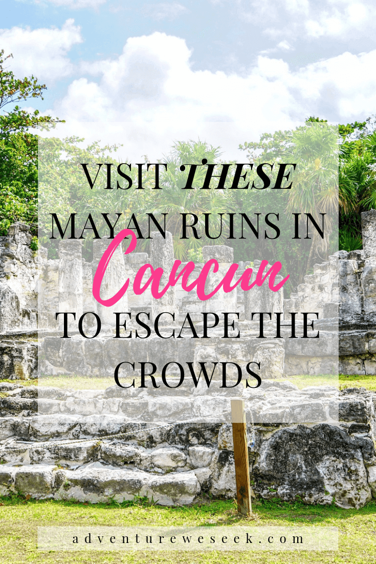 Mayan ruins in Mexico are incredible to see but can be extremely busy places to visit and quite far from the resort areas. Read this guide to easily visit some excellent Mayan ruins near Cancun without missing a whole day of beach time and without all the crowds!